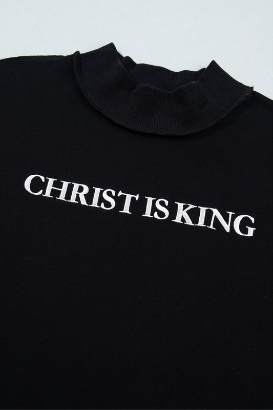 Christ is King High Neck Embroidery Sweatshirt